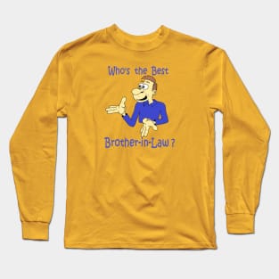 Who's the Best ? Long Sleeve T-Shirt